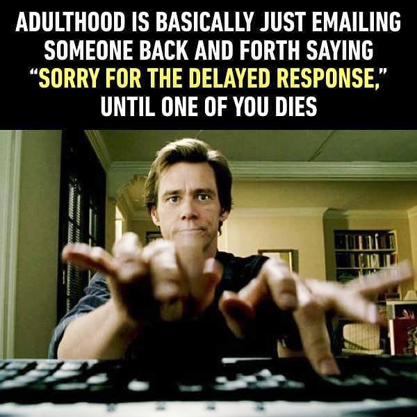 Adulthood Is Basically Just Emailing