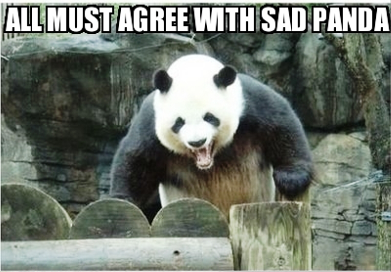 All Must Agree With Sad Panda