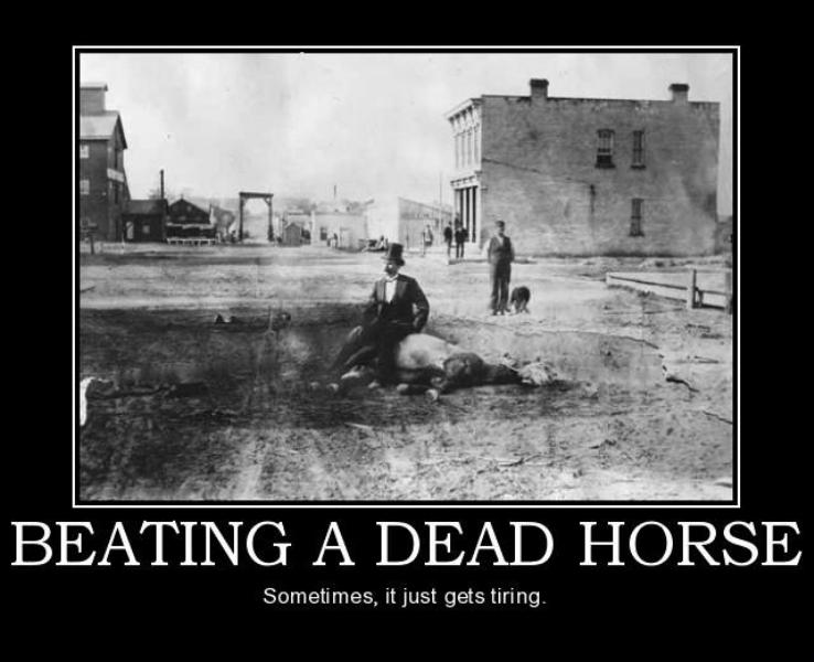 Beating A Dead Horse