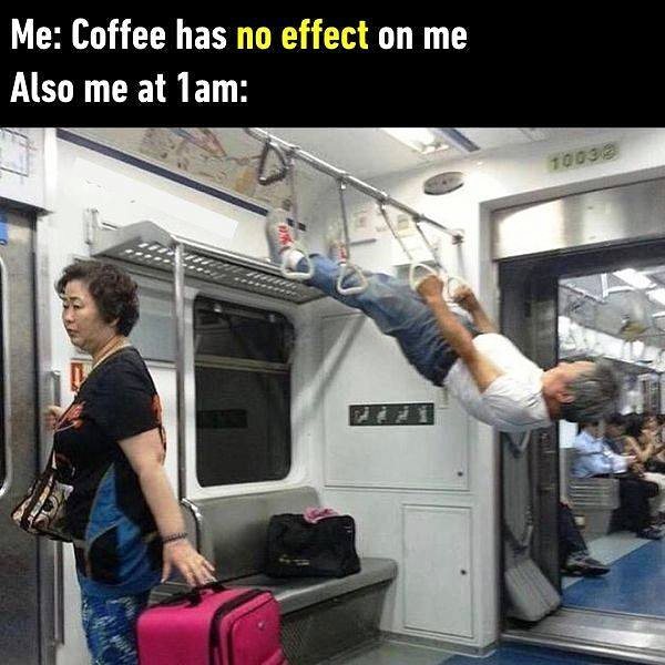 Coffee Has No Effect On Me