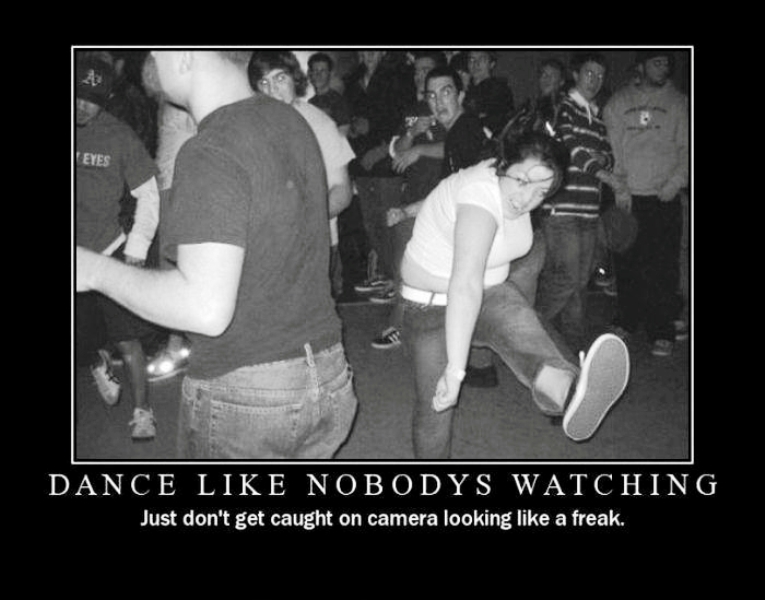 Dance Like Nobodys Watching