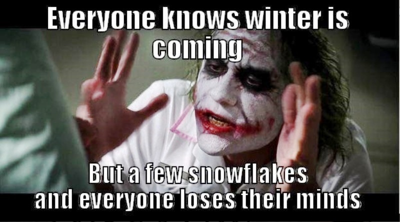 Everyone Knows Winter Is Coming