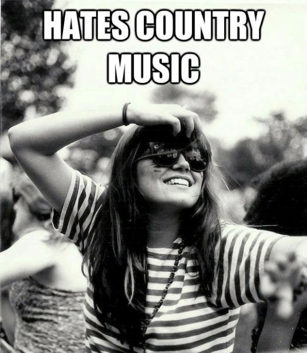 Hates Country Music