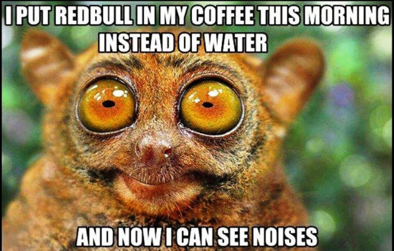 I Put Red Bull In My Coffee