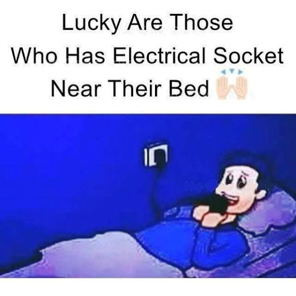 Lucky Are Those Who Has Electrical Socket
