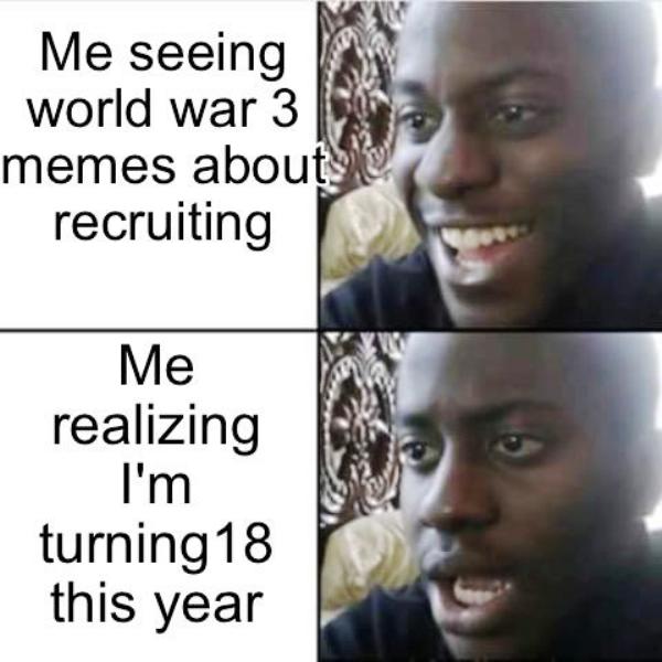Me Seeing World War 3 Memes