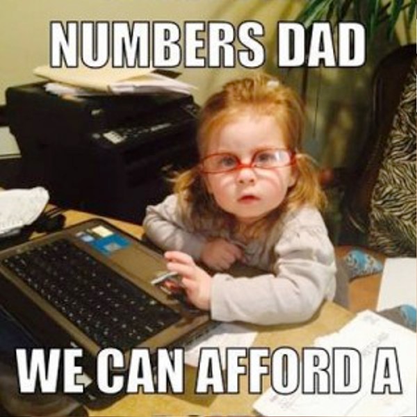 Numbers Dad We Can Afford A