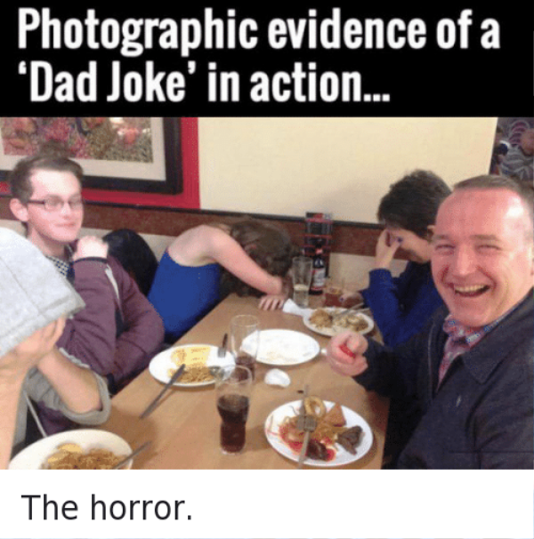 Photographic Evidence Of A Dad Joke