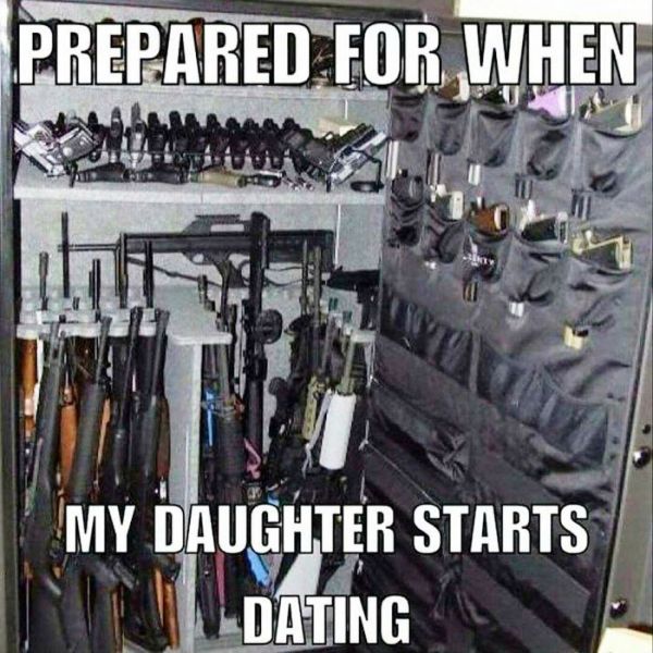 Prepared For When My Daughter Starts Dating