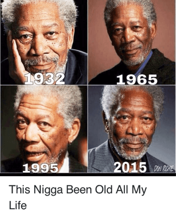This Nigga Been Old All My Life