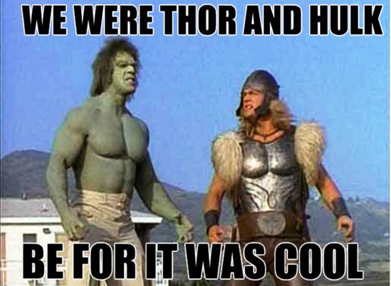 We Were Thor And Hulk