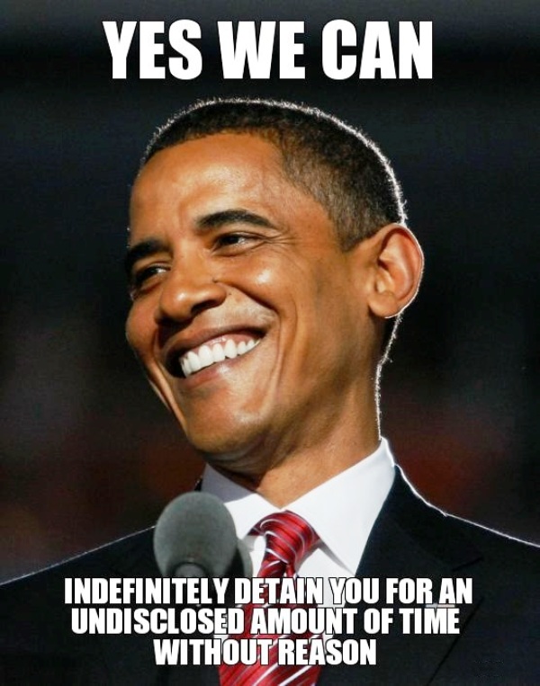 Yes We Can Indefinitely Detain You