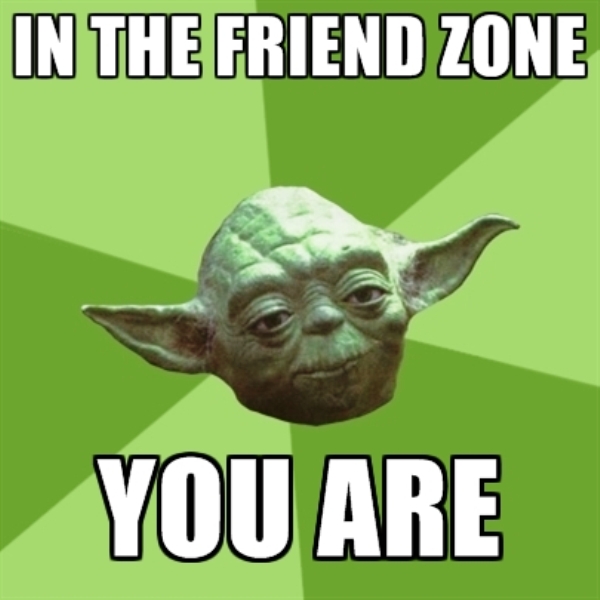 You Are In The Friendzone