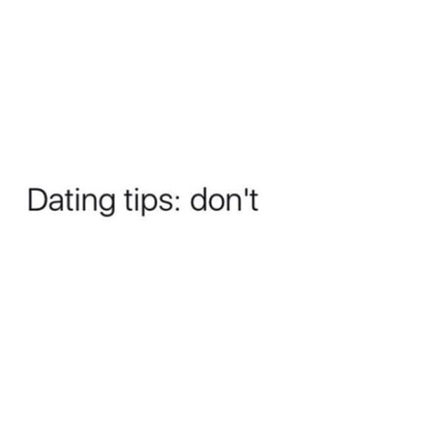 Dating Tips Dont