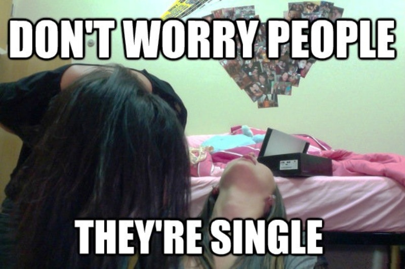 Dont Worry People They re Single