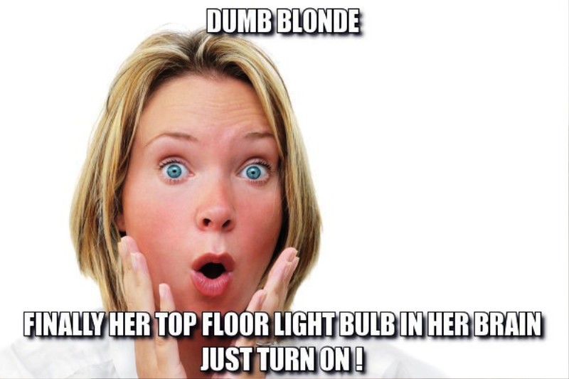 70 Most Funny Blonde Memes Funny Memes