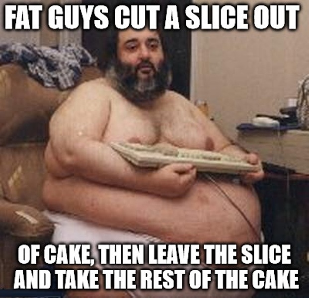 Fat Guys Cut A Slice