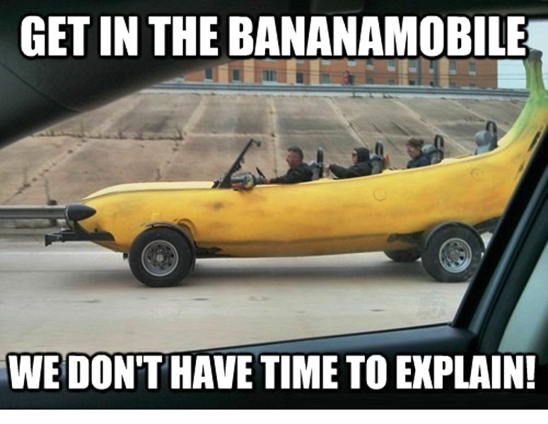 Get In The Bananamobile