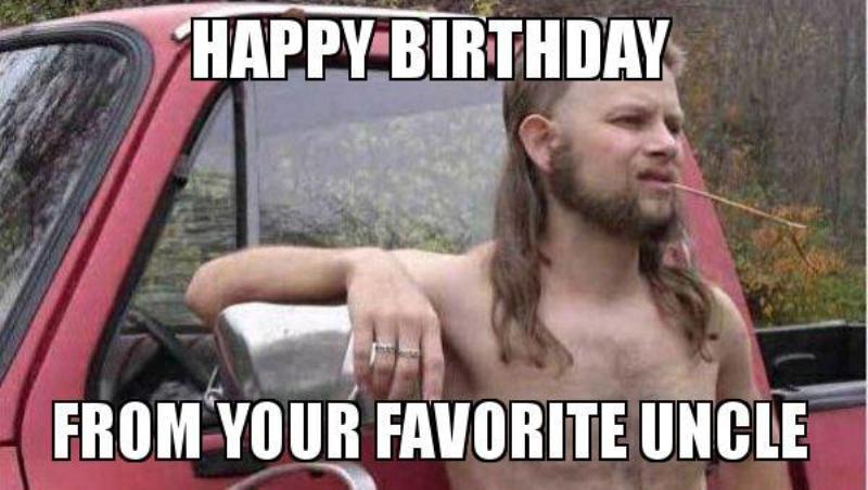 Happy Birthday From Your Favorite Uncle