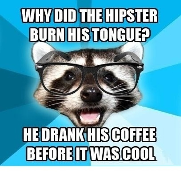 He Drank His Coffee Before It Was Cool