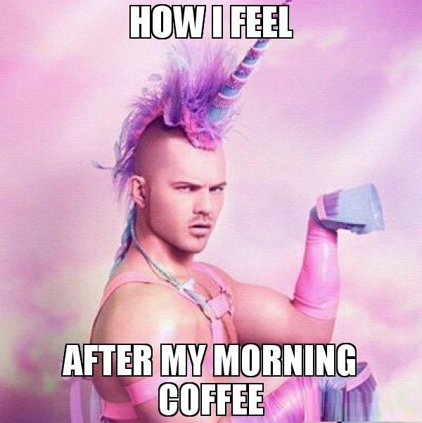 How I Feel After My Morning Coffee