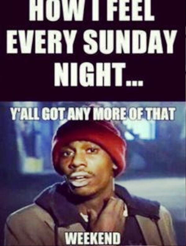How I Feel Every Sunday Night