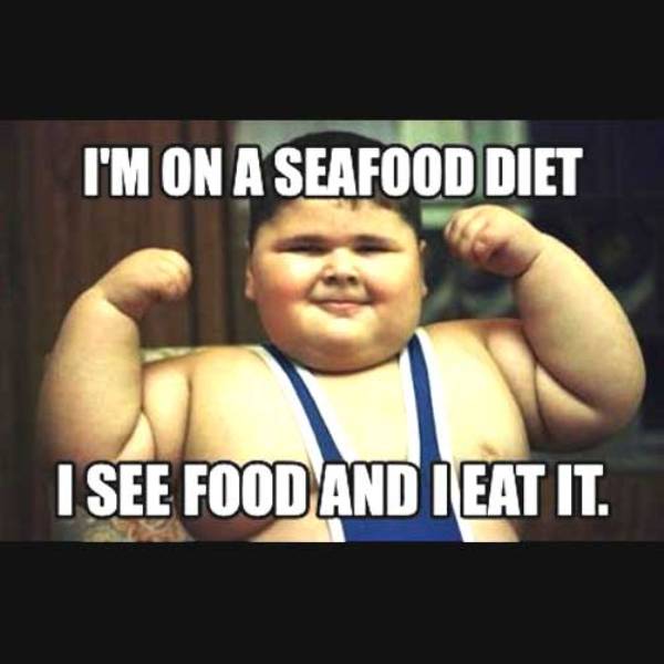 I Am On A Seafood Diet