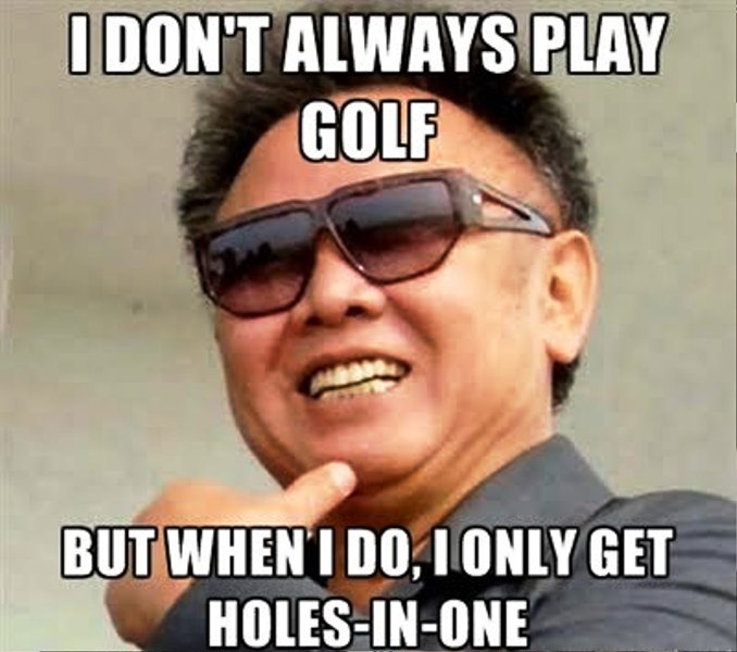 I Dont Always Play Golf