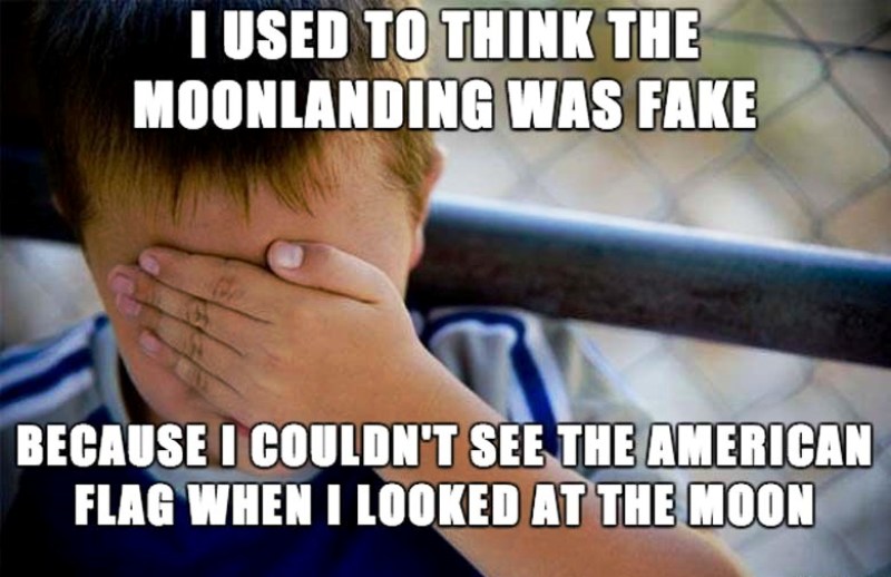 I Used To Think The Moonlanding Was Fake