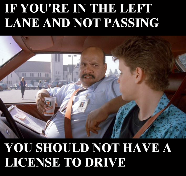If You Are In The Left Lane