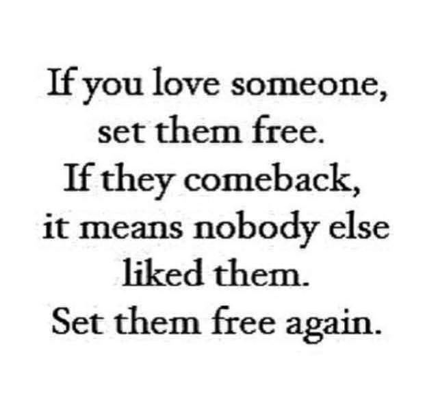 If You Love Someone Set Them Free