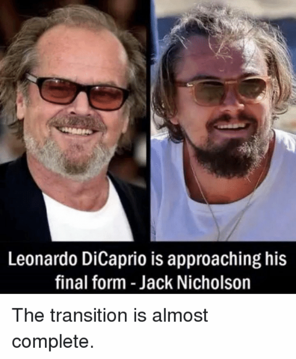 Leonardo Dicaprio Is Approaching His Final Form