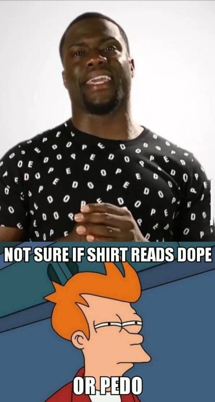 Not Sure If Shirt Reads Dope