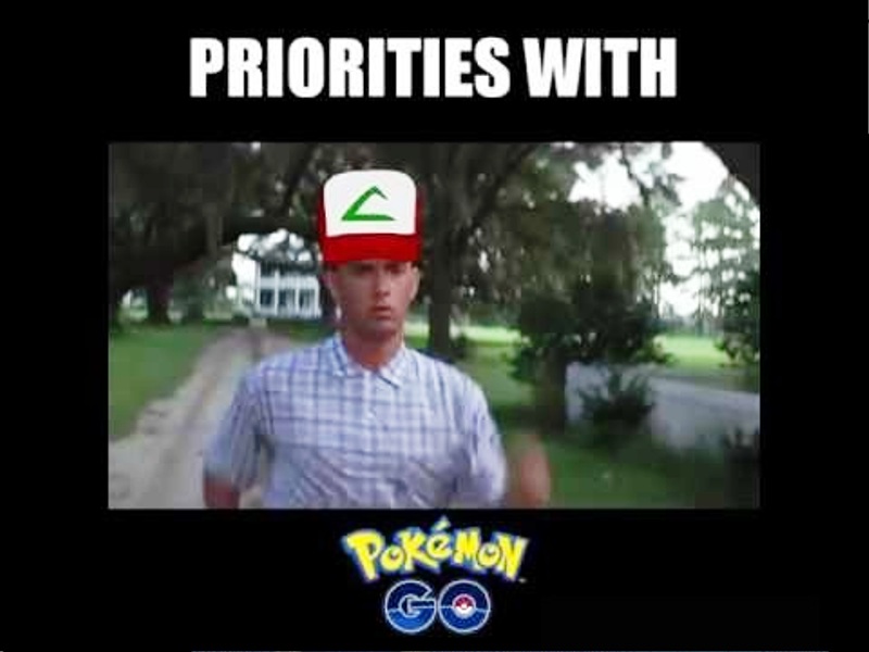 Priorities With Pokemon Go