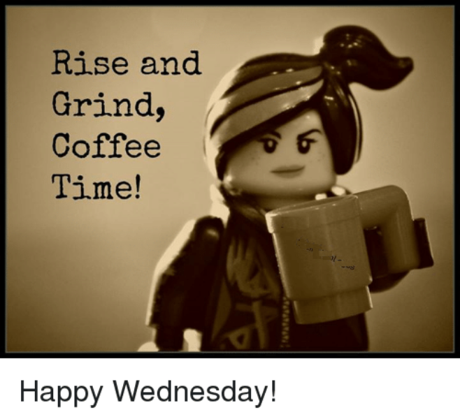 Rise And Grind Coffee Time