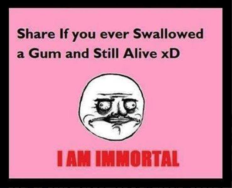 Share If You Ever Swallowed A Gum