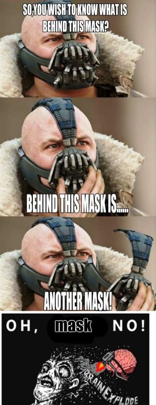 So You Wish To Know What Is Behind This Mask