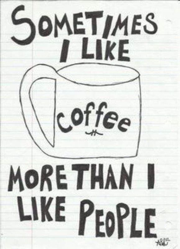 Sometimes I Like Coffee