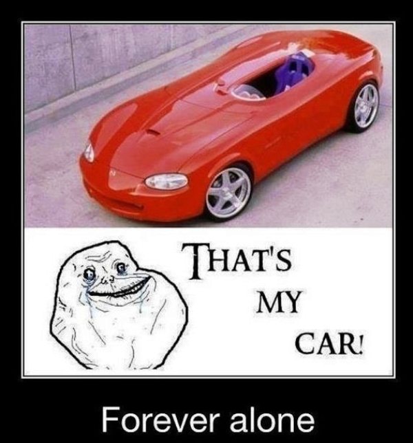Thats My Car Forever Alone