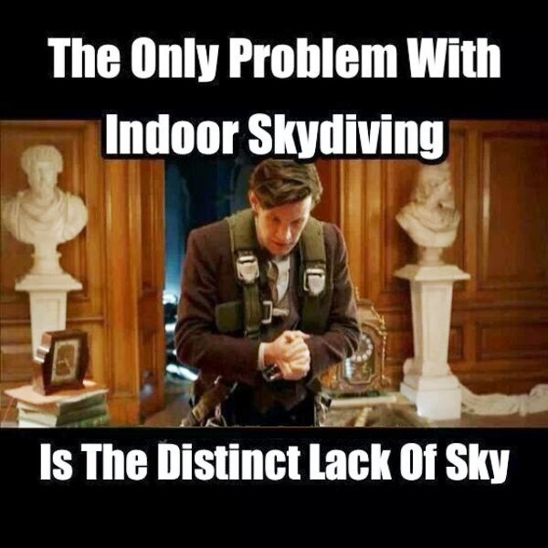 The Only Problem With Indoor Skydiving