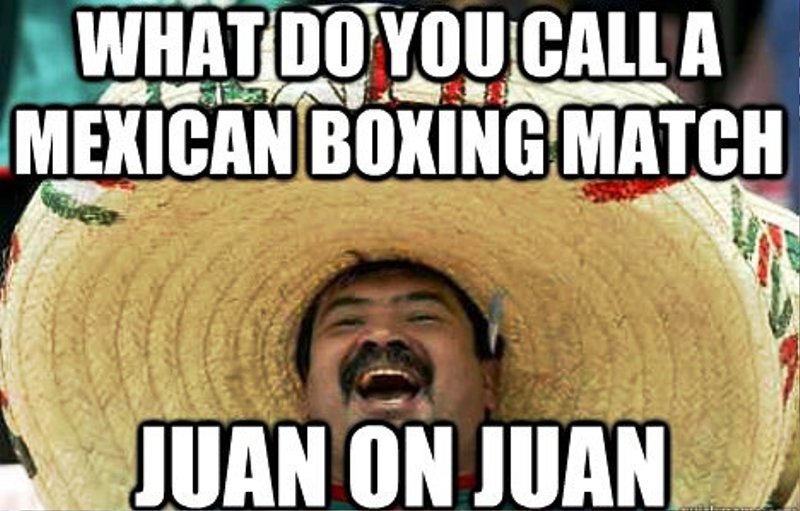What Do You Call A Mexican Boxing Match