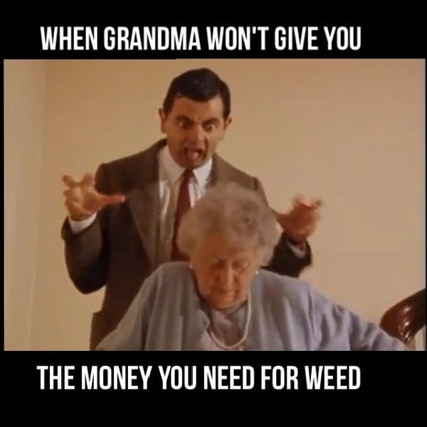 When Grandma Wont Give You