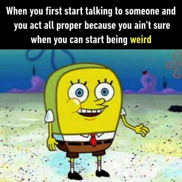 When You First Start Talking To Someone