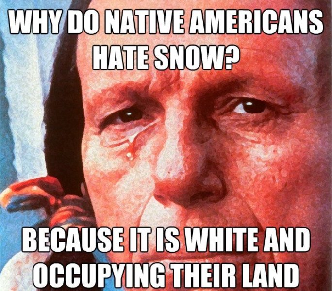 Why Do Native Americans Hate Snow