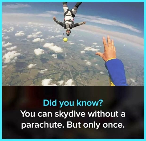 You Can Skydive Without A Parachute