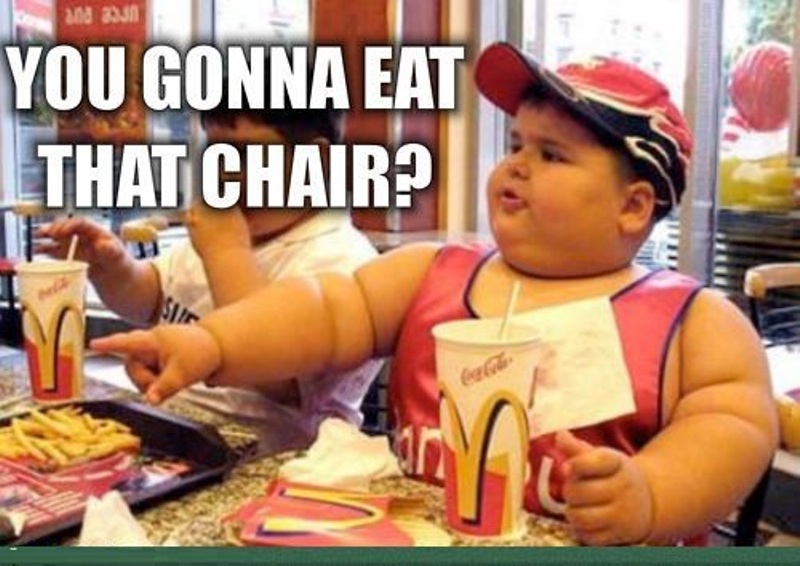 You Gonna Eat That Chair