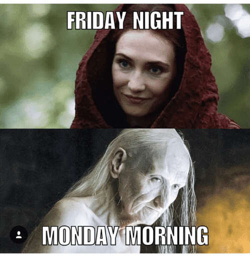 Friday Night Monday Meme