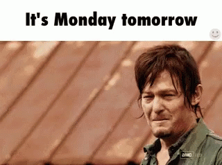 Tomorrow Is Monday Twd