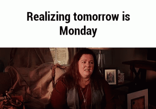 Tomorrow Is Monday