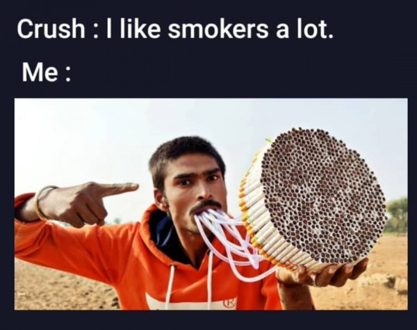 when-crush-says-i-love-smokers-funny-relationship-memes-DKUzz-2021-08-01-6106519febfd5